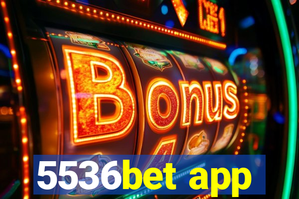 5536bet app